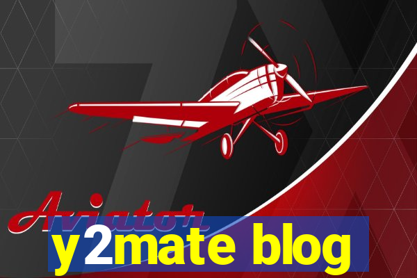 y2mate blog